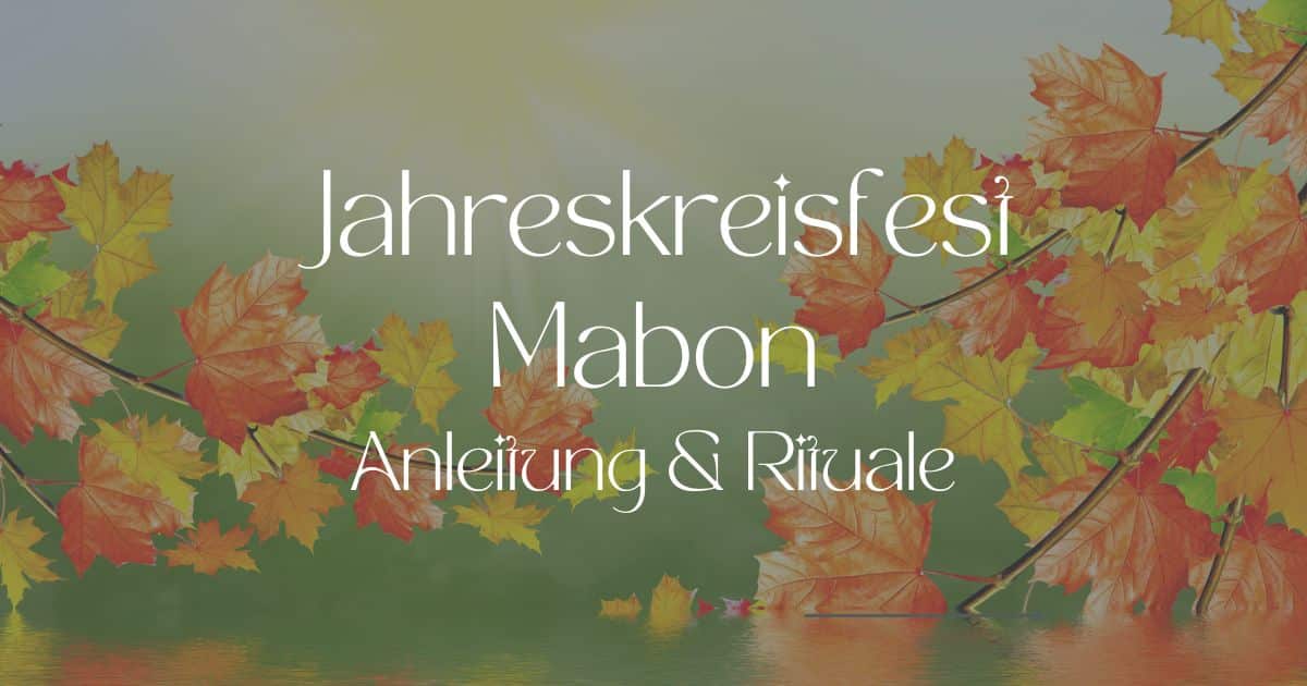 Mabon und seine Bedeutung für die Rauhnächte