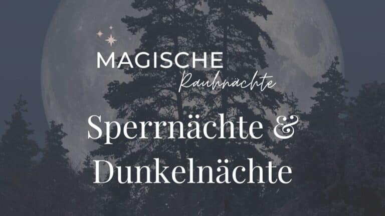 Sperrnächte: Die magische Vorbereitung auf die Rauhnächte – Rituale, Rückblick und Bedeutung